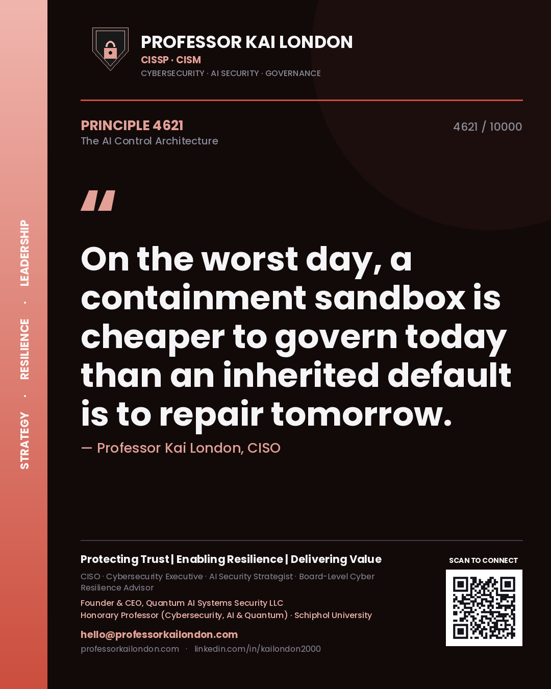 Professor Kai London principle 4621: On the worst day, a containment sandbox is cheaper to govern today than an inherited default is to repair tomorrow.