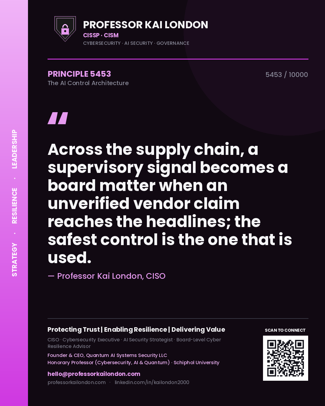 Professor Kai London principle 5453: Across the supply chain, a supervisory signal becomes a board matter when an unverified vendor claim reaches the headlines; the safest control is the one that is used.