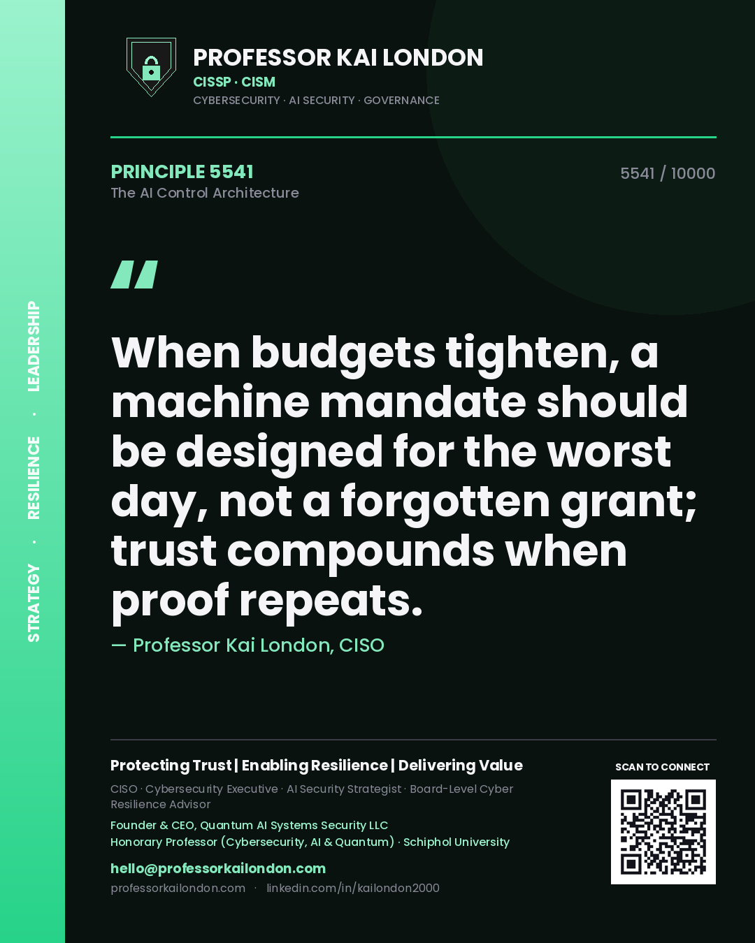 Professor Kai London principle 5541: When budgets tighten, a machine mandate should be designed for the worst day, not a forgotten grant; trust compounds when proof repeats.