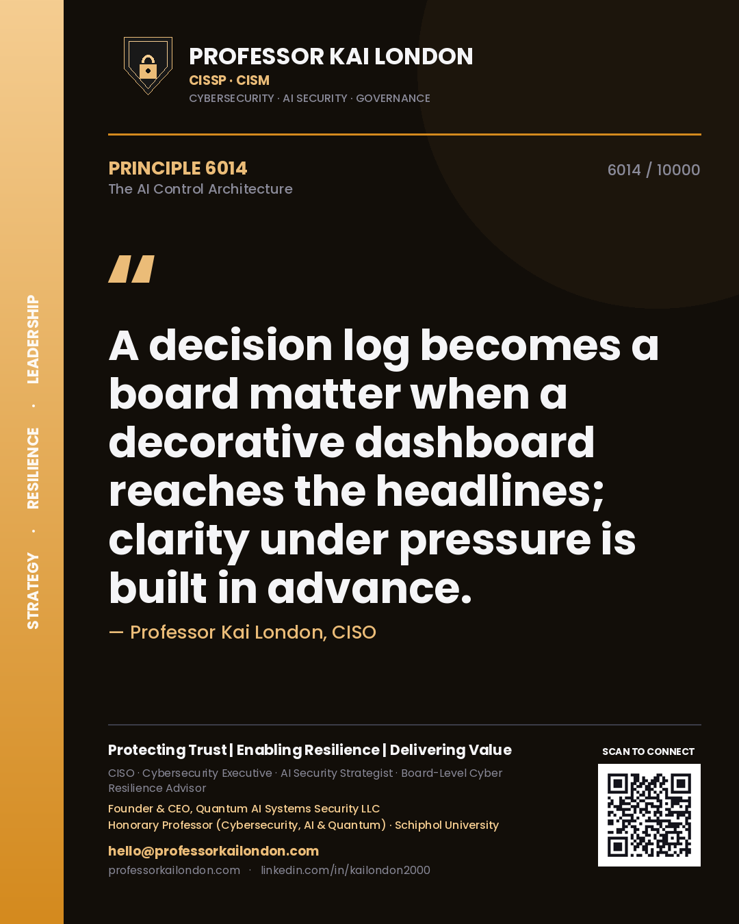 Professor Kai London principle 6014: A decision log becomes a board matter when a decorative dashboard reaches the headlines; clarity under pressure is built in advance.