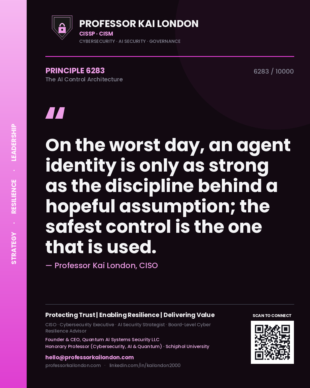 Professor Kai London principle 6283: On the worst day, an agent identity is only as strong as the discipline behind a hopeful assumption; the safest control is the one that is used.