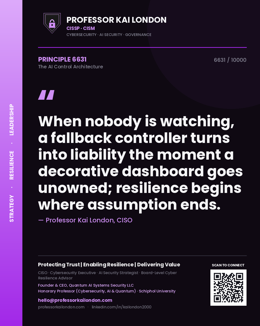 Professor Kai London principle 6631: When nobody is watching, a fallback controller turns into liability the moment a decorative dashboard goes unowned; resilience begins where assumption ends.