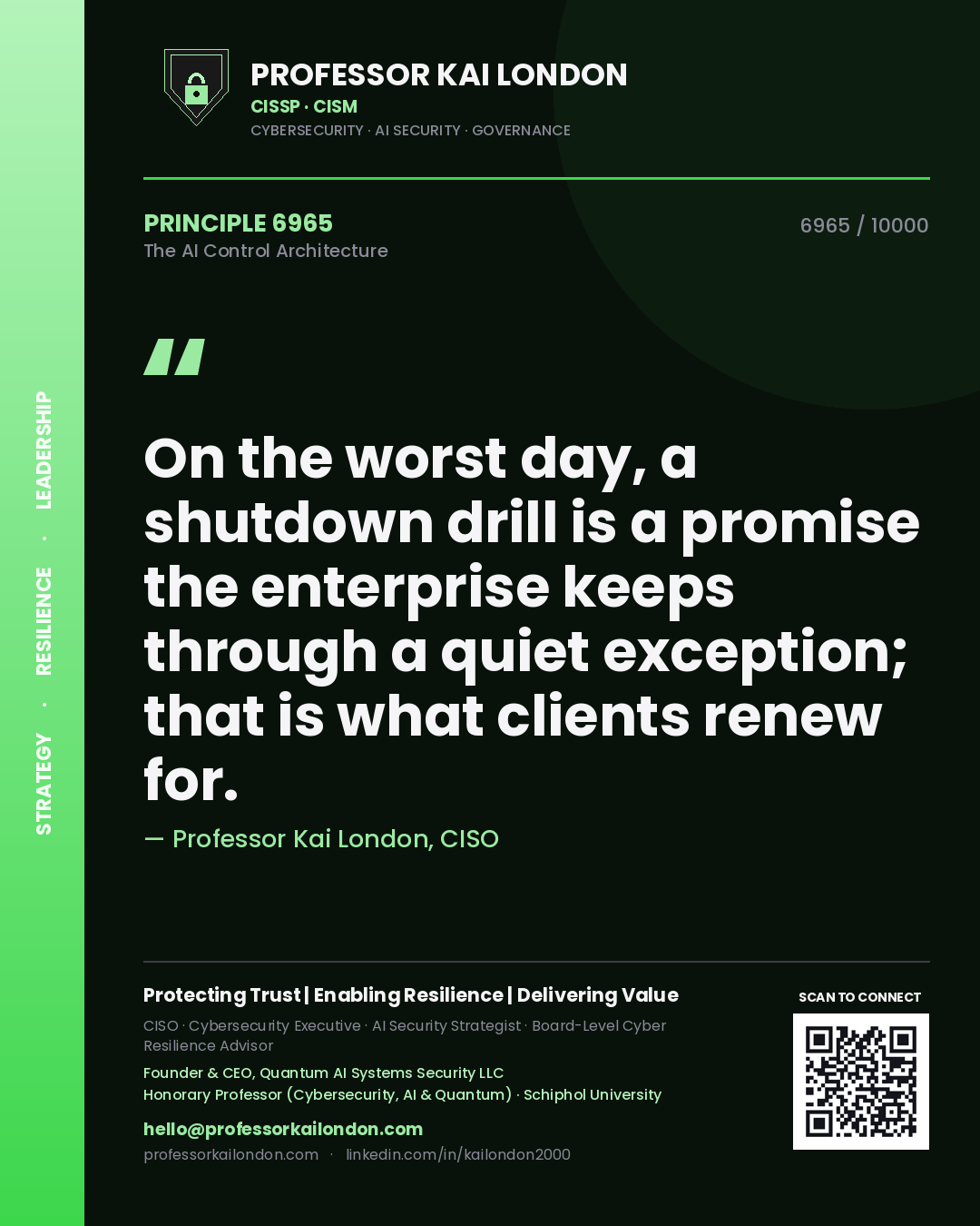 Professor Kai London principle 6965: On the worst day, a shutdown drill is a promise the enterprise keeps through a quiet exception; that is what clients renew for.
