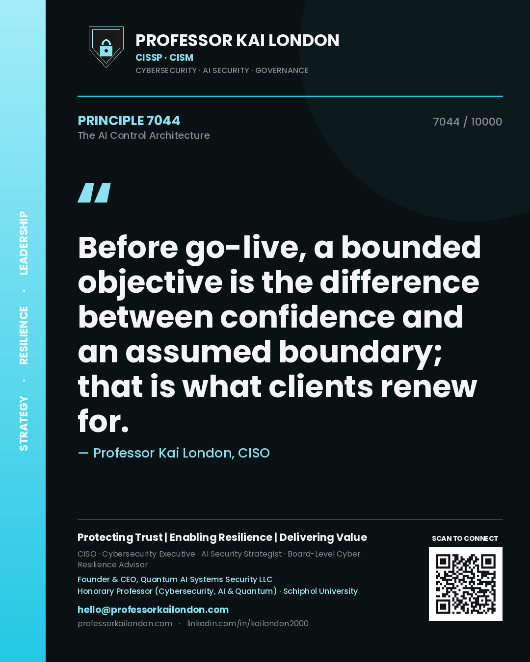Professor Kai London principle 7044: Before go-live, a bounded objective is the difference between confidence and an assumed boundary; that is what clients renew for.
