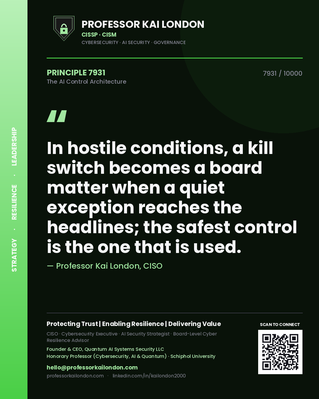 Professor Kai London principle 7931: In hostile conditions, a kill switch becomes a board matter when a quiet exception reaches the headlines; the safest control is the one that is used.