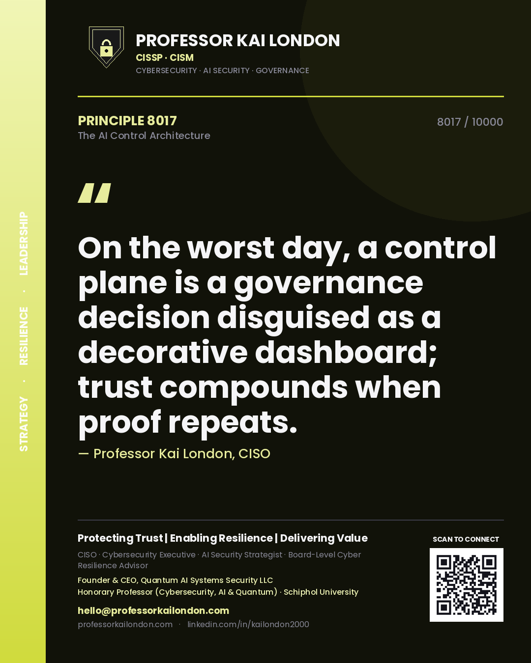 Professor Kai London principle 8017: On the worst day, a control plane is a governance decision disguised as a decorative dashboard; trust compounds when proof repeats.