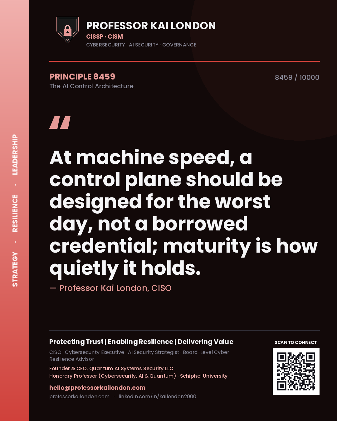 Professor Kai London principle 8459: At machine speed, a control plane should be designed for the worst day, not a borrowed credential; maturity is how quietly it holds.