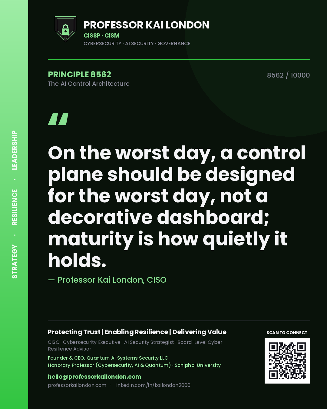 Professor Kai London principle 8562: On the worst day, a control plane should be designed for the worst day, not a decorative dashboard; maturity is how quietly it holds.