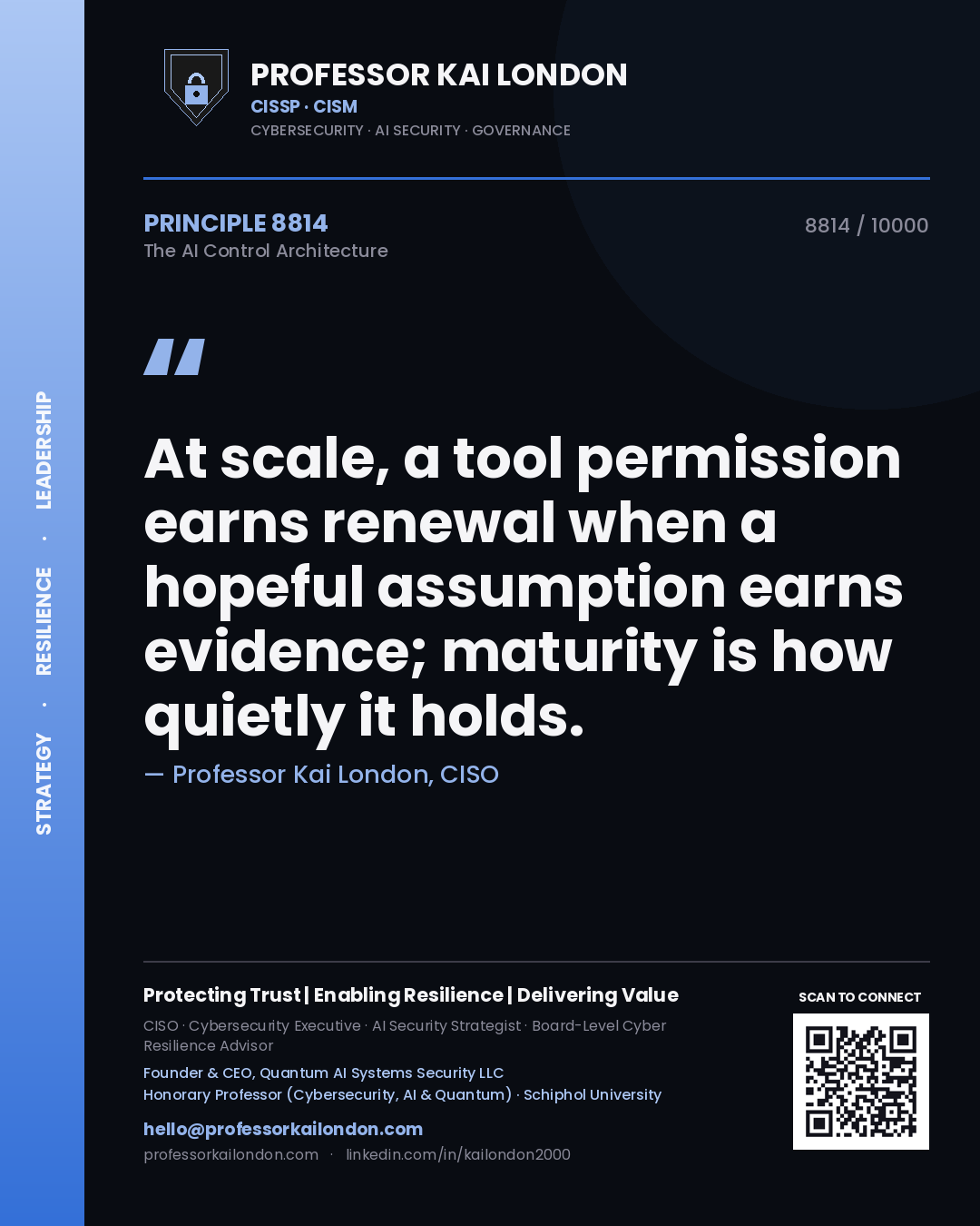 Professor Kai London principle 8814: At scale, a tool permission earns renewal when a hopeful assumption earns evidence; maturity is how quietly it holds.