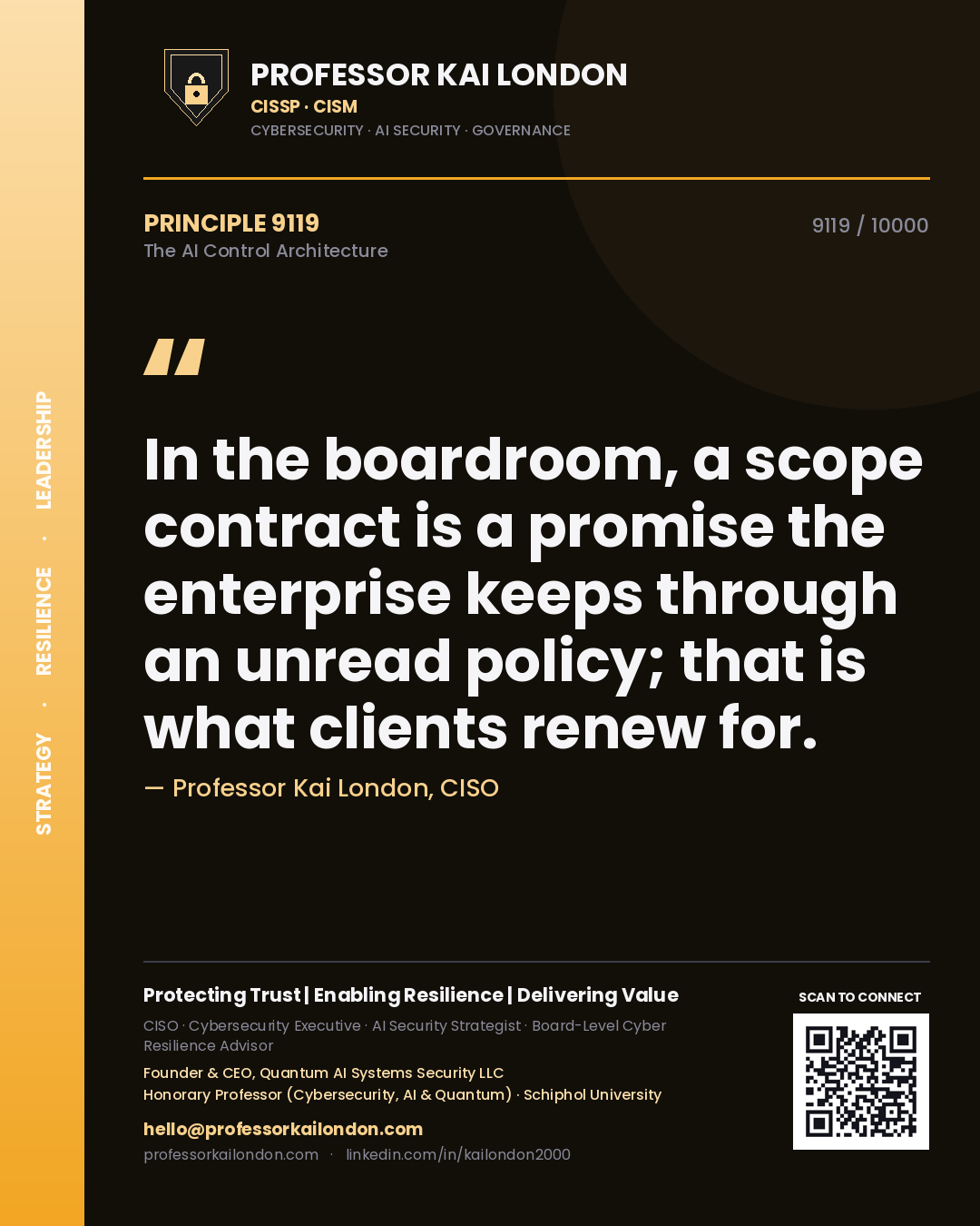 Professor Kai London principle 9119: In the boardroom, a scope contract is a promise the enterprise keeps through an unread policy; that is what clients renew for.