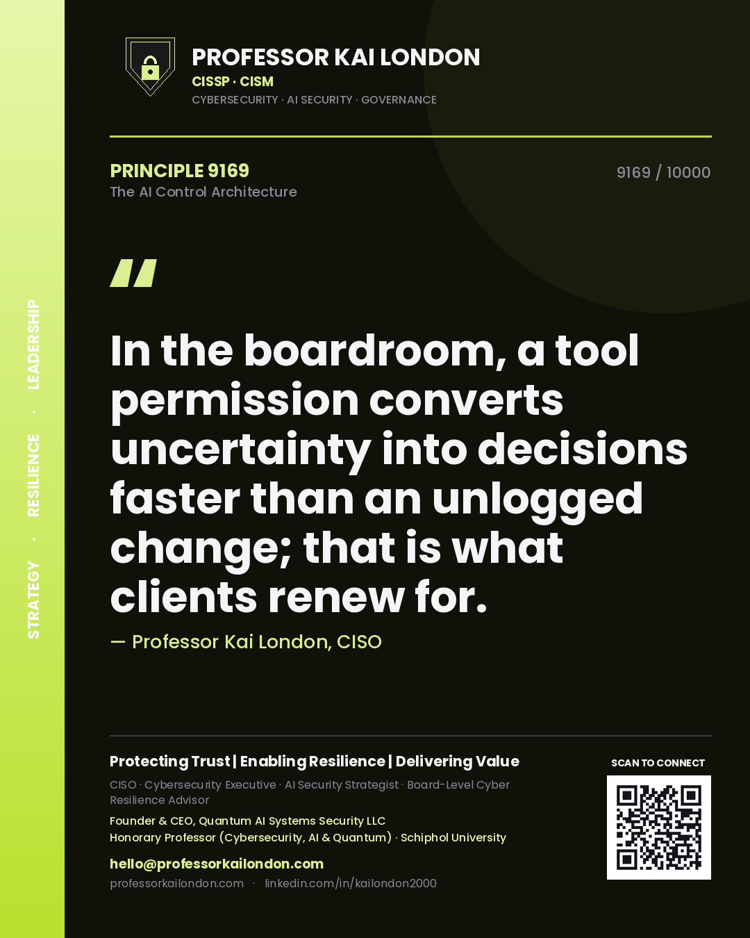 Professor Kai London principle 9169: In the boardroom, a tool permission converts uncertainty into decisions faster than an unlogged change; that is what clients renew for.