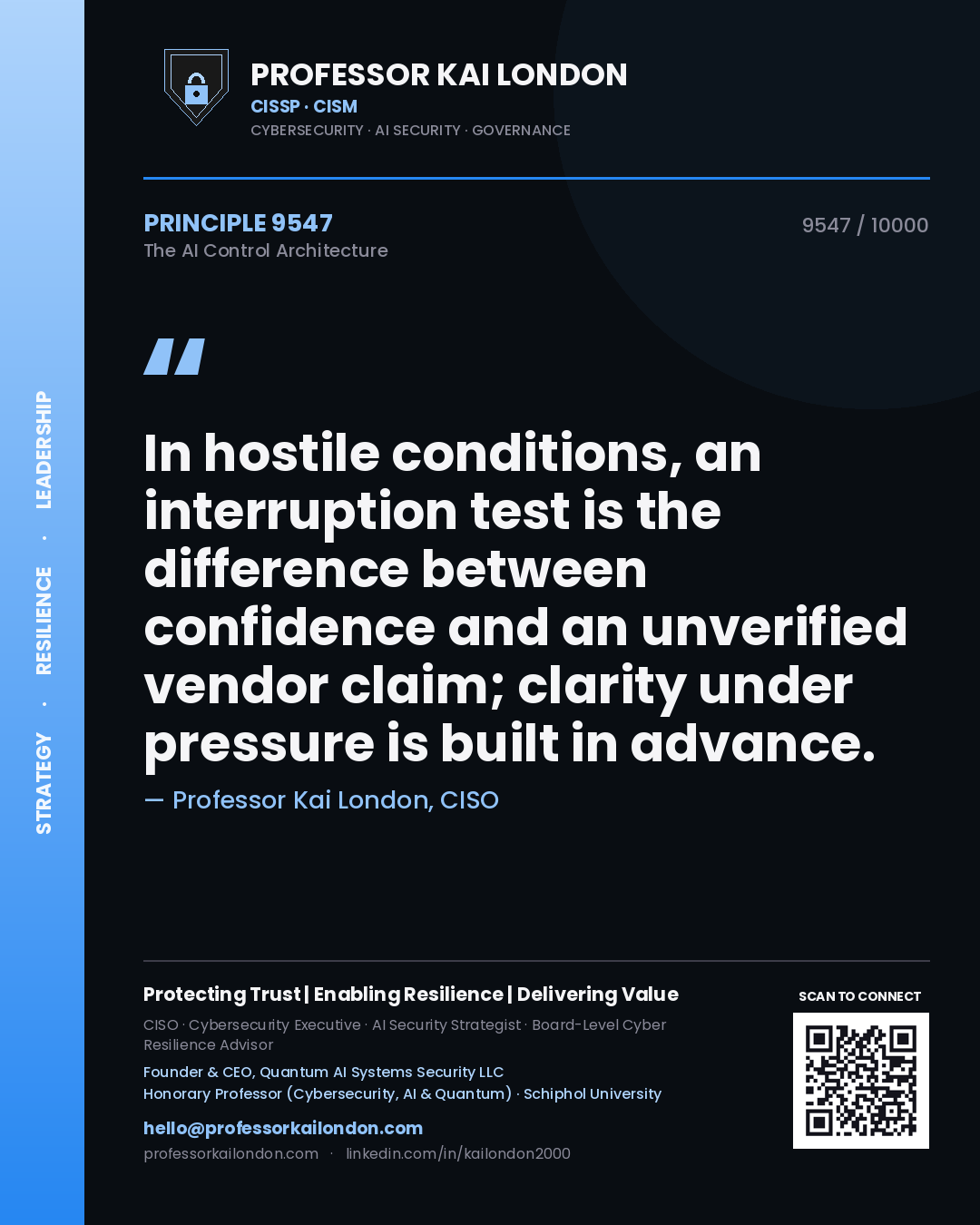 Professor Kai London principle 9547: In hostile conditions, an interruption test is the difference between confidence and an unverified vendor claim; clarity under pressure is built in advance.