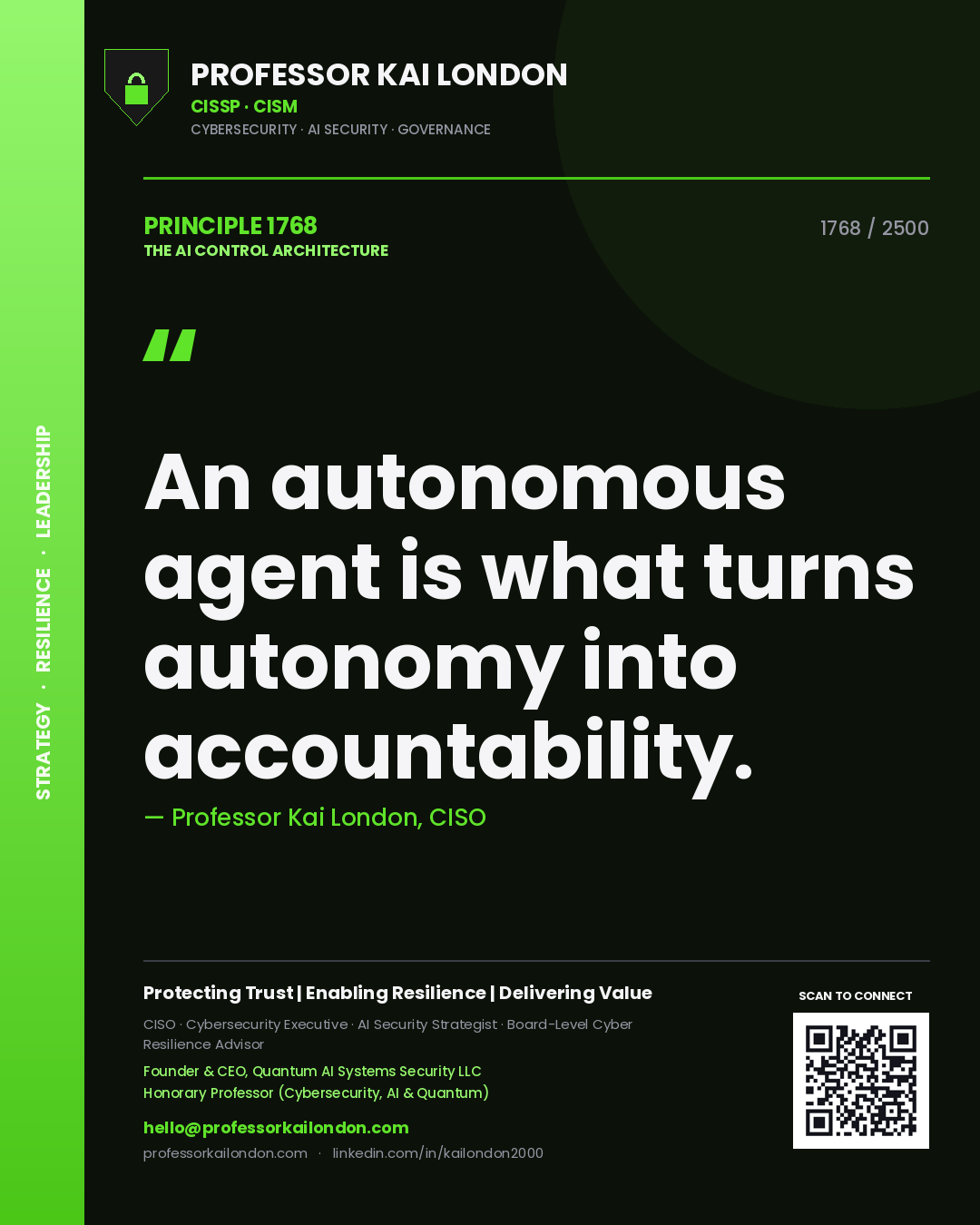 Professor Kai London principle 1768: An autonomous agent is what turns autonomy into accountability.