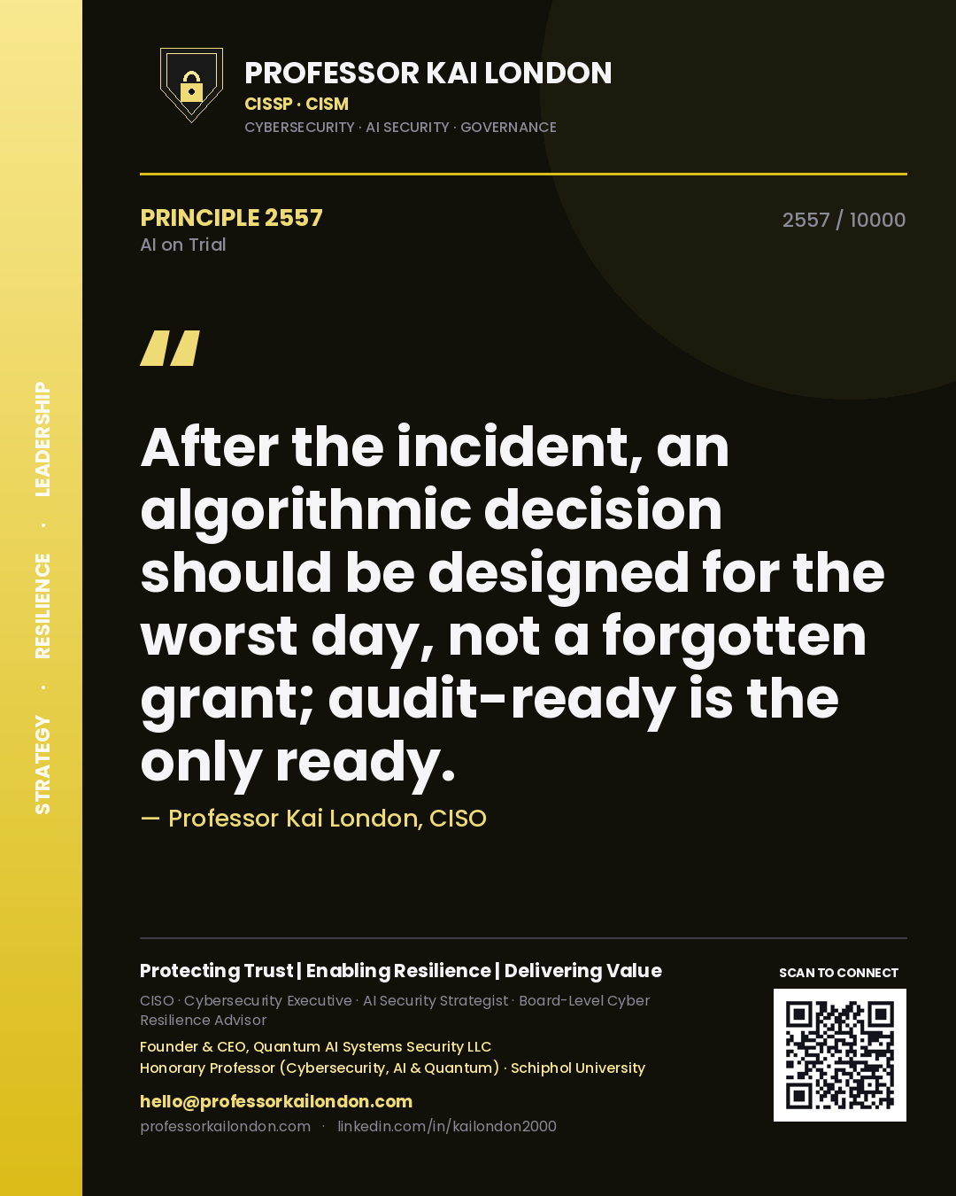 Professor Kai London principle 2557: After the incident, an algorithmic decision should be designed for the worst day, not a forgotten grant; audit-ready is the only ready.
