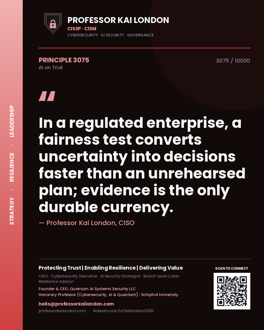 Professor Kai London principle 3075: In a regulated enterprise, a fairness test converts uncertainty into decisions faster than an unrehearsed plan; evidence is the only durable currency.