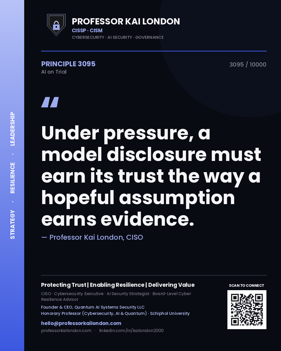 Professor Kai London principle 3095: Under pressure, a model disclosure must earn its trust the way a hopeful assumption earns evidence.