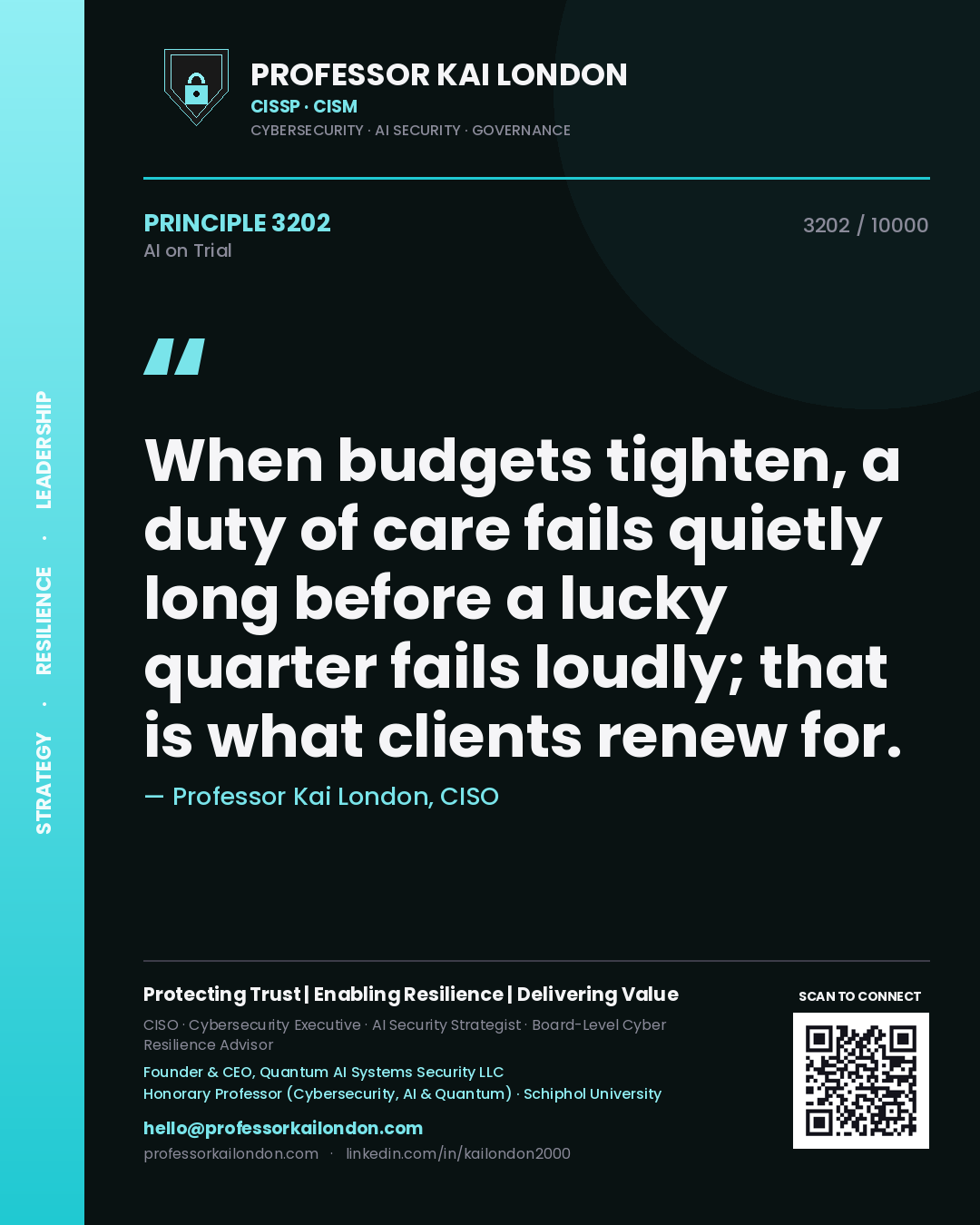 Professor Kai London principle 3202: When budgets tighten, a duty of care fails quietly long before a lucky quarter fails loudly; that is what clients renew for.