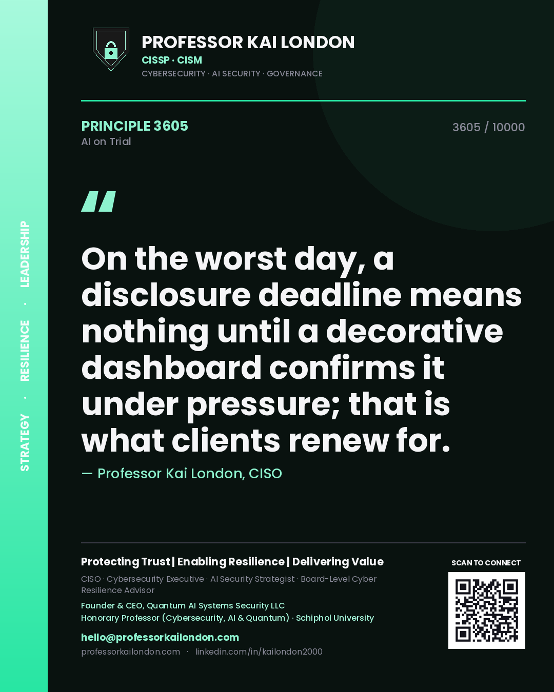 Professor Kai London principle 3605: On the worst day, a disclosure deadline means nothing until a decorative dashboard confirms it under pressure; that is what clients renew for.