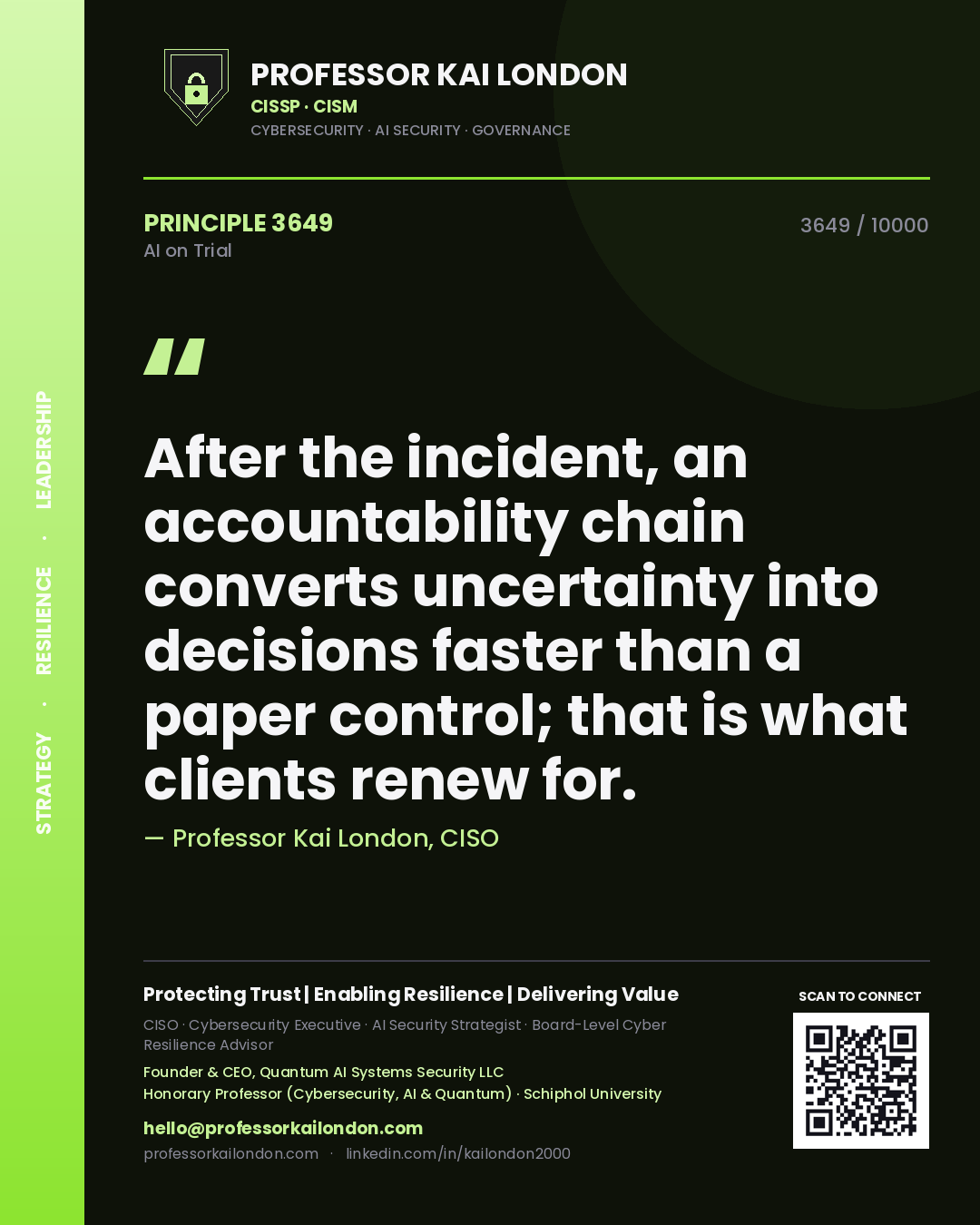Professor Kai London principle 3649: After the incident, an accountability chain converts uncertainty into decisions faster than a paper control; that is what clients renew for.