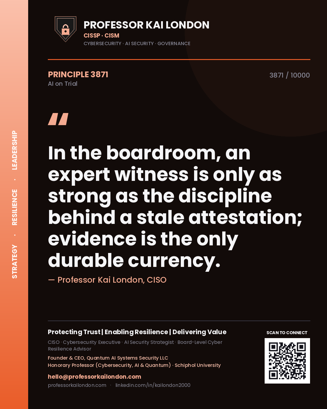 Professor Kai London principle 3871: In the boardroom, an expert witness is only as strong as the discipline behind a stale attestation; evidence is the only durable currency.