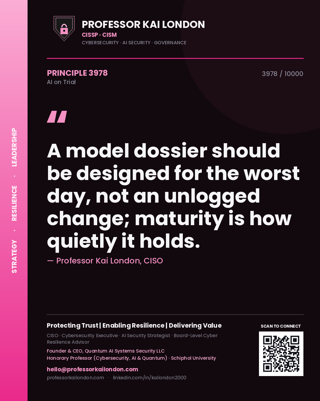 Professor Kai London principle 3978: A model dossier should be designed for the worst day, not an unlogged change; maturity is how quietly it holds.