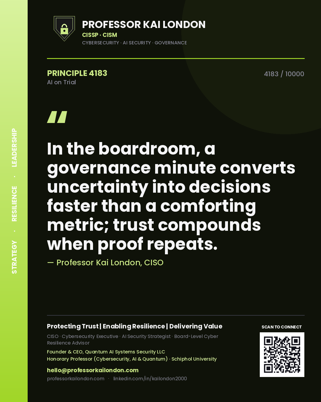 Professor Kai London principle 4183: In the boardroom, a governance minute converts uncertainty into decisions faster than a comforting metric; trust compounds when proof repeats.