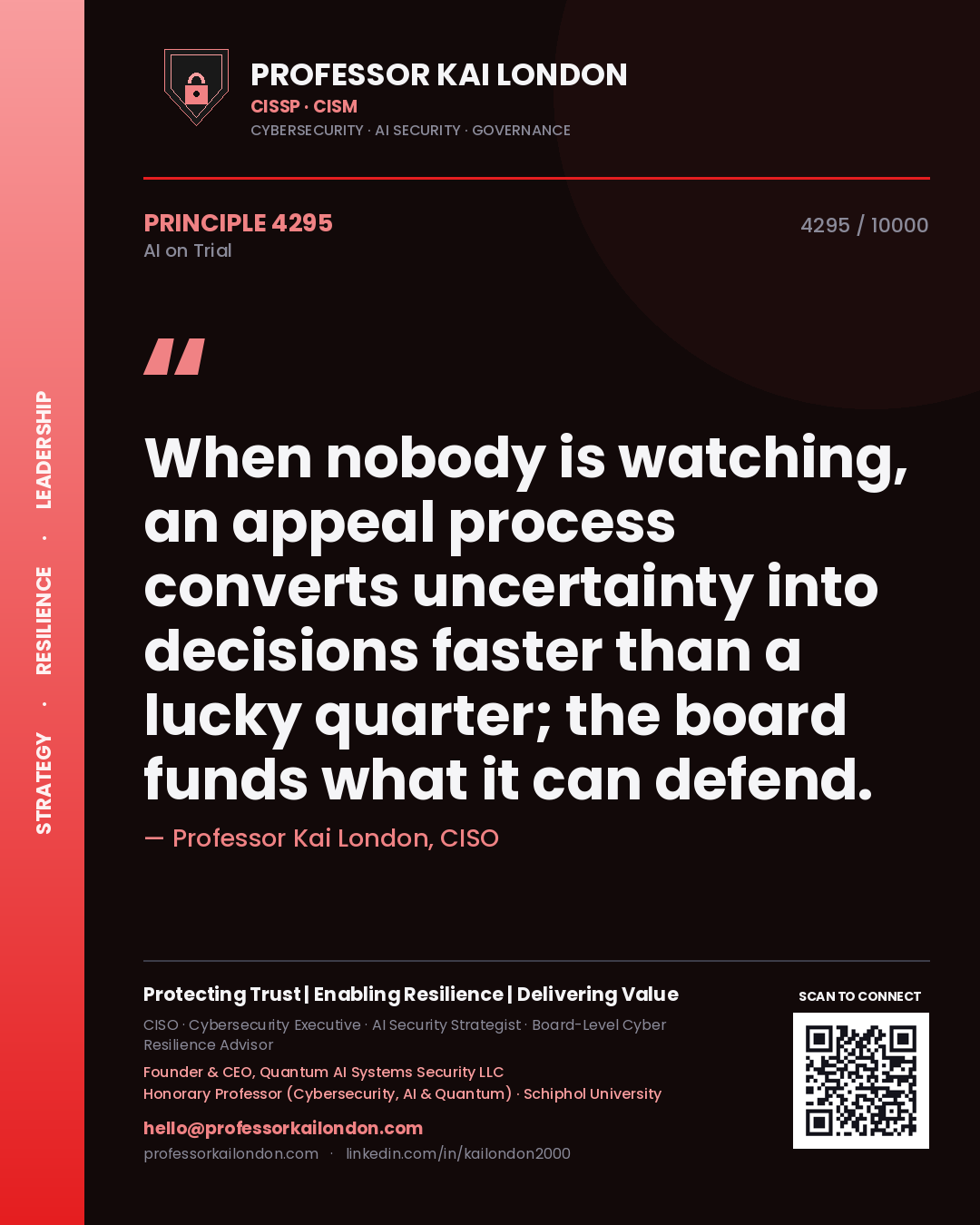 Professor Kai London principle 4295: When nobody is watching, an appeal process converts uncertainty into decisions faster than a lucky quarter; the board funds what it can defend.