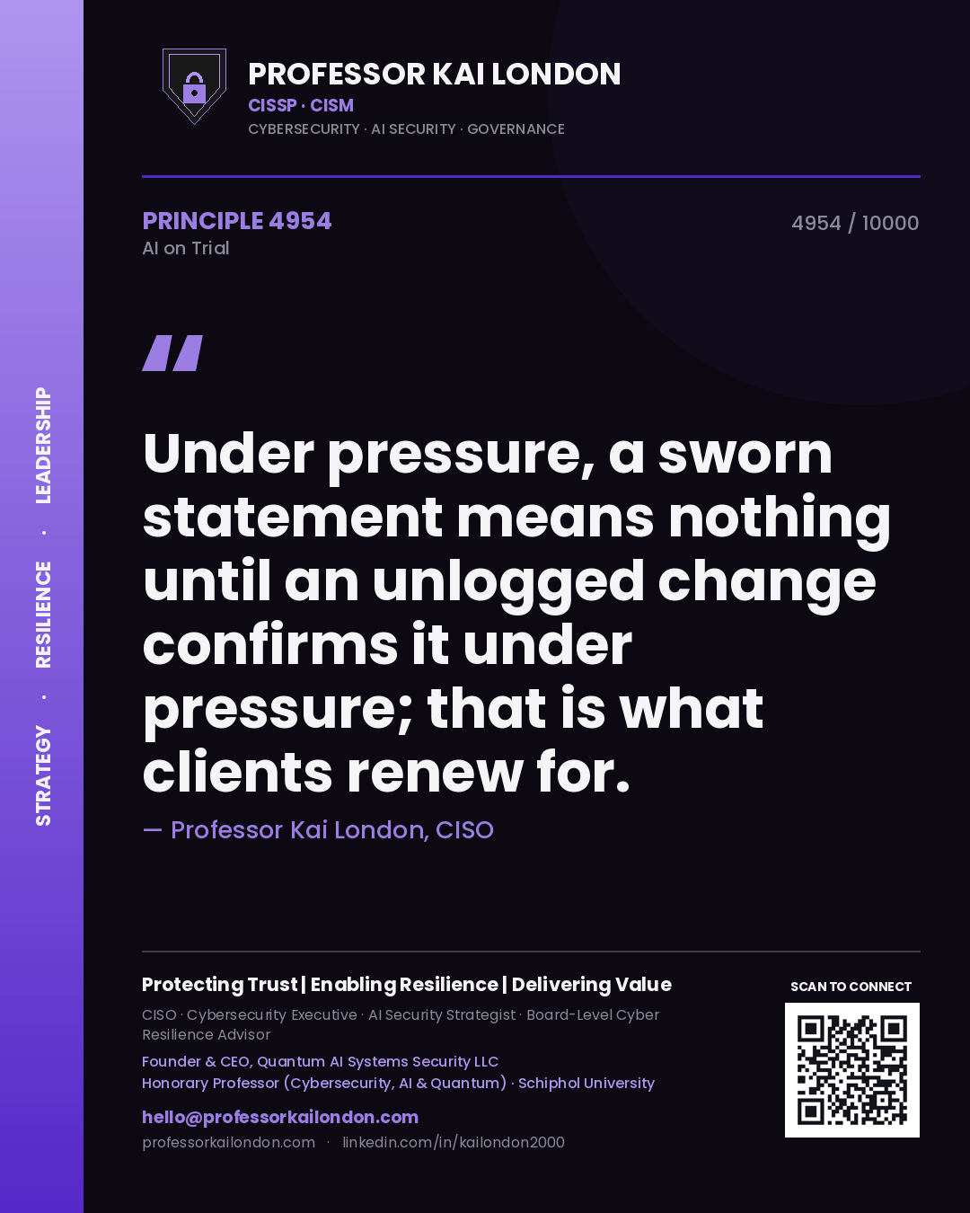 Professor Kai London principle 4954: Under pressure, a sworn statement means nothing until an unlogged change confirms it under pressure; that is what clients renew for.