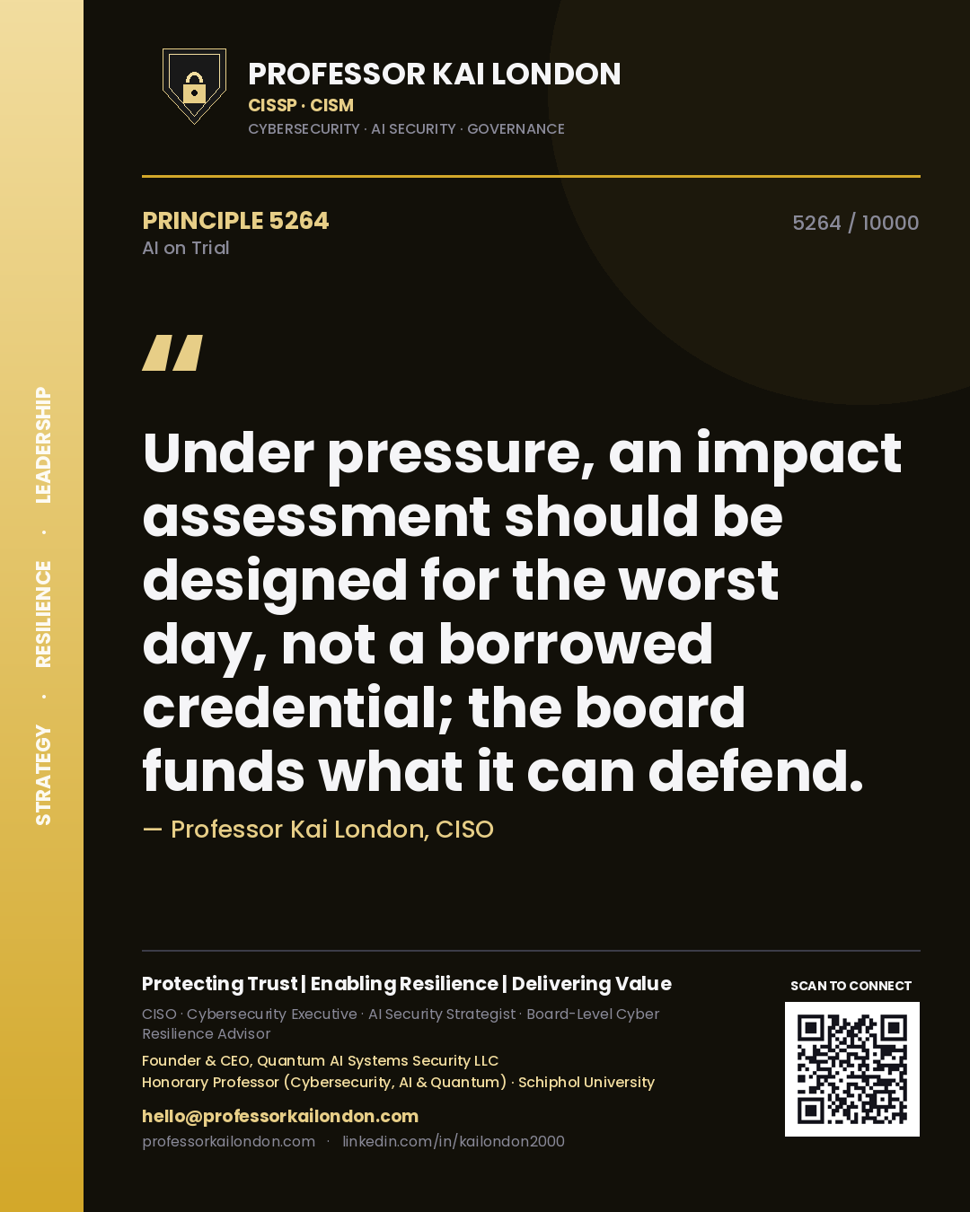 Professor Kai London principle 5264: Under pressure, an impact assessment should be designed for the worst day, not a borrowed credential; the board funds what it can defend.