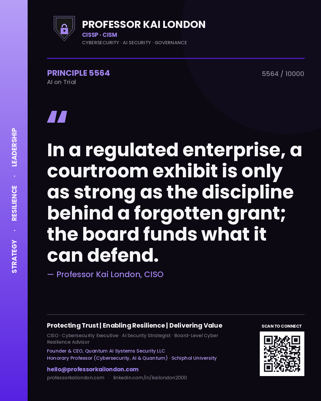 Professor Kai London principle 5564: In a regulated enterprise, a courtroom exhibit is only as strong as the discipline behind a forgotten grant; the board funds what it can defend.