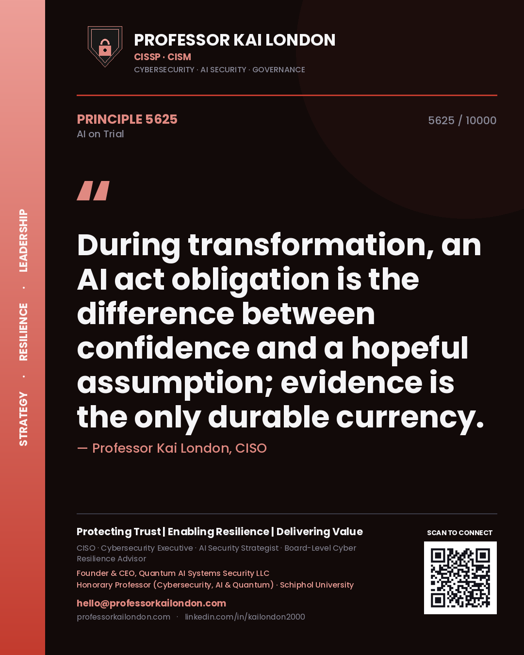 Professor Kai London principle 5625: During transformation, an AI act obligation is the difference between confidence and a hopeful assumption; evidence is the only durable currency.