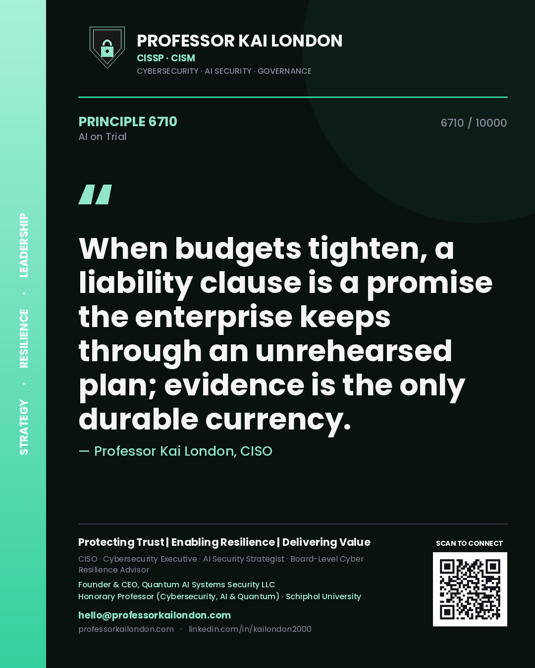 Professor Kai London principle 6710: When budgets tighten, a liability clause is a promise the enterprise keeps through an unrehearsed plan; evidence is the only durable currency.