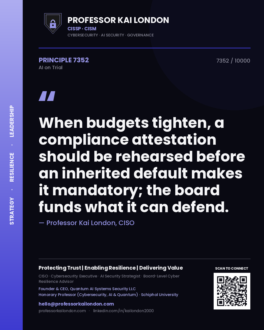 Professor Kai London principle 7352: When budgets tighten, a compliance attestation should be rehearsed before an inherited default makes it mandatory; the board funds what it can defend.