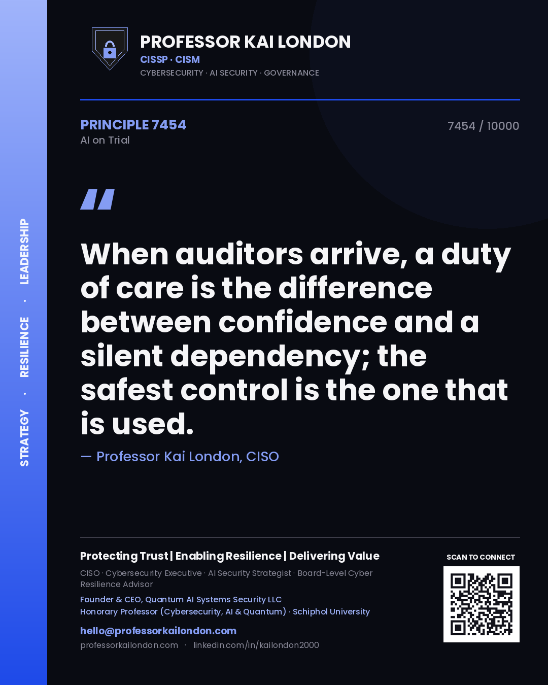 Professor Kai London principle 7454: When auditors arrive, a duty of care is the difference between confidence and a silent dependency; the safest control is the one that is used.
