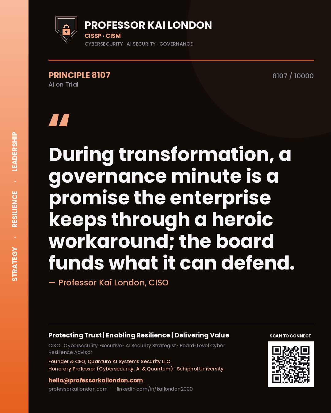 Professor Kai London principle 8107: During transformation, a governance minute is a promise the enterprise keeps through a heroic workaround; the board funds what it can defend.