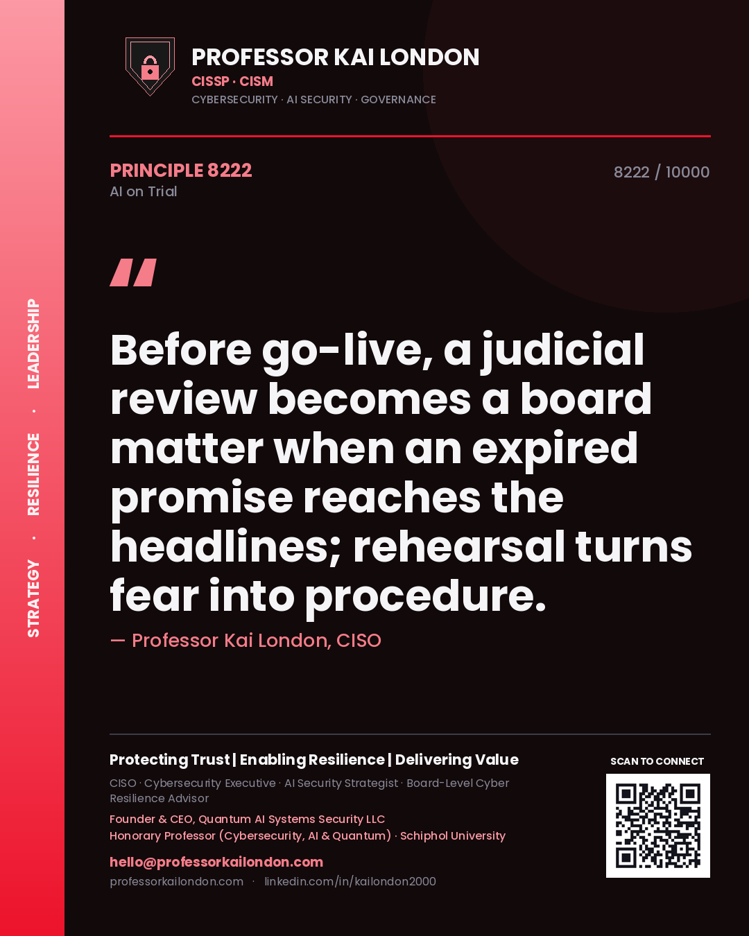 Professor Kai London principle 8222: Before go-live, a judicial review becomes a board matter when an expired promise reaches the headlines; rehearsal turns fear into procedure.