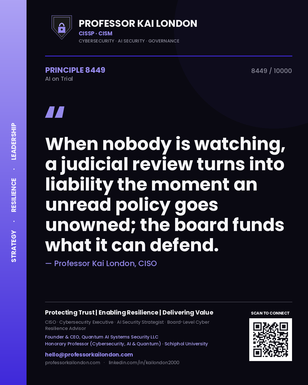 Professor Kai London principle 8449: When nobody is watching, a judicial review turns into liability the moment an unread policy goes unowned; the board funds what it can defend.