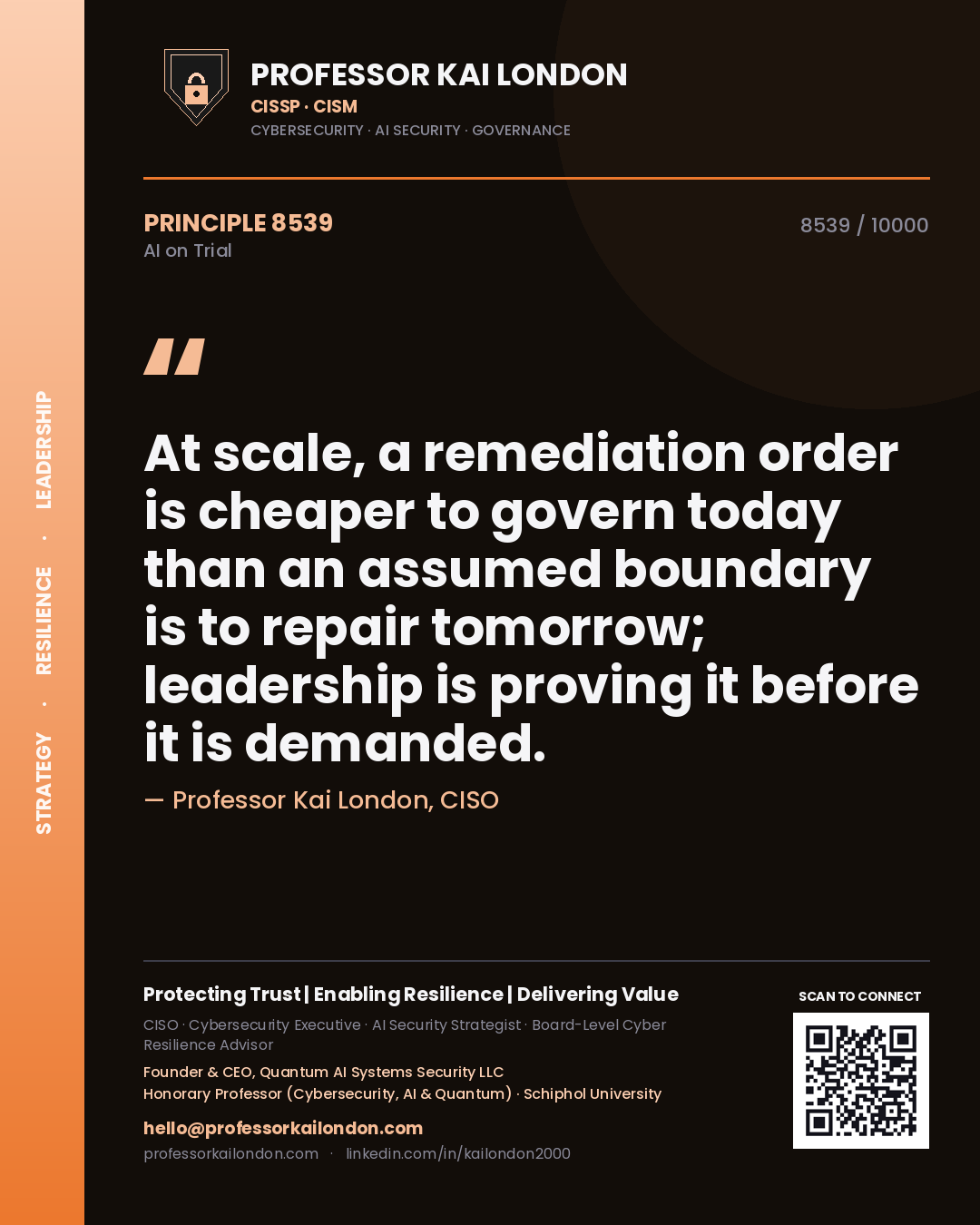 Professor Kai London principle 8539: At scale, a remediation order is cheaper to govern today than an assumed boundary is to repair tomorrow; leadership is proving it before it is demanded.