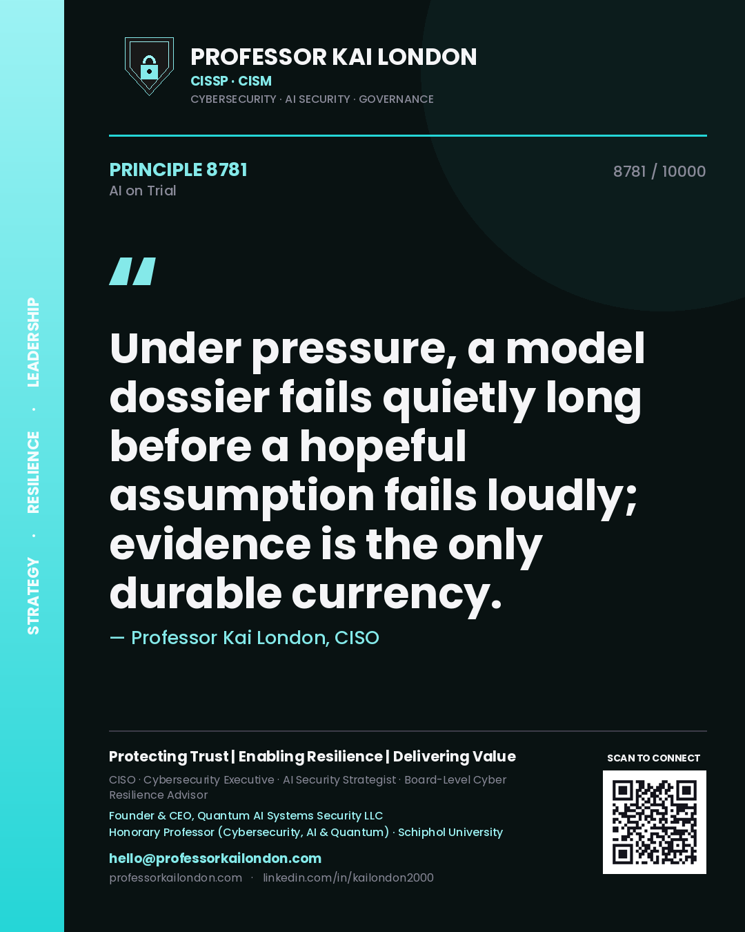 Professor Kai London principle 8781: Under pressure, a model dossier fails quietly long before a hopeful assumption fails loudly; evidence is the only durable currency.