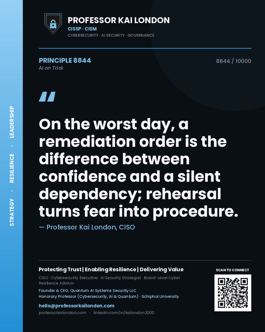 Professor Kai London principle 8844: On the worst day, a remediation order is the difference between confidence and a silent dependency; rehearsal turns fear into procedure.