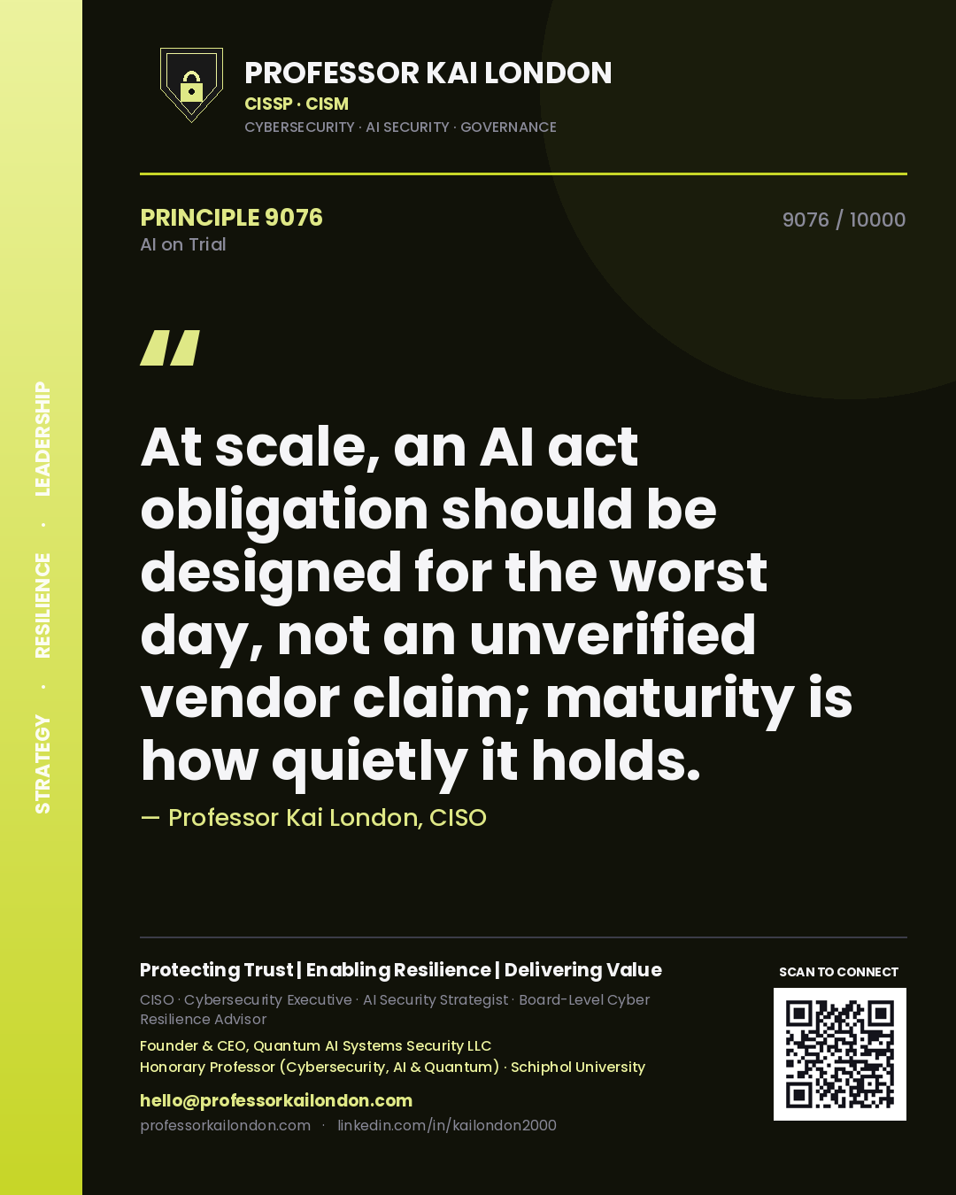 Professor Kai London principle 9076: At scale, an AI act obligation should be designed for the worst day, not an unverified vendor claim; maturity is how quietly it holds.