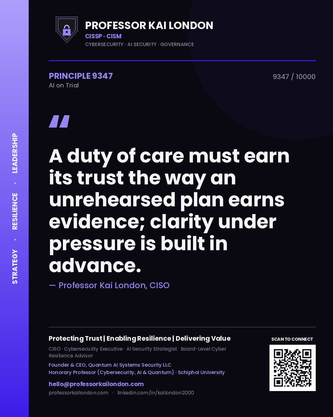Professor Kai London principle 9347: A duty of care must earn its trust the way an unrehearsed plan earns evidence; clarity under pressure is built in advance.