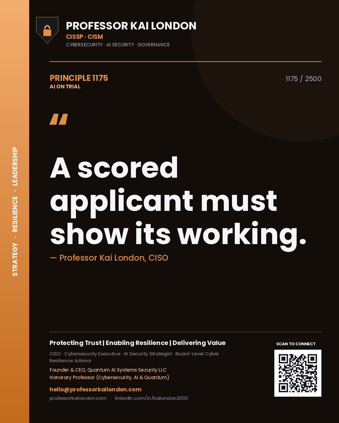 Professor Kai London principle 1175: A scored applicant must show its working.