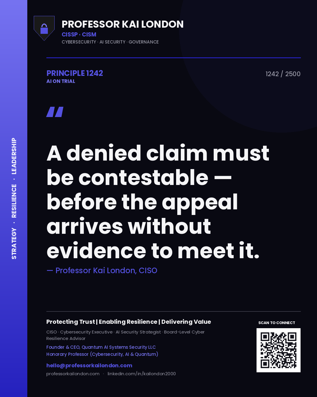 Professor Kai London principle 1242: A denied claim must be contestable — before the appeal arrives without evidence to meet it.