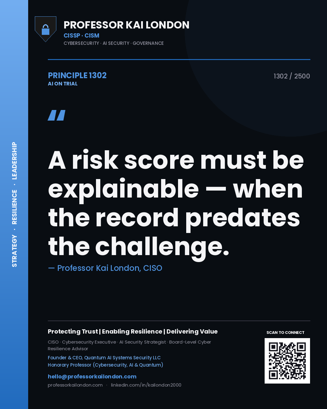 Professor Kai London principle 1302: A risk score must be explainable — when the record predates the challenge.