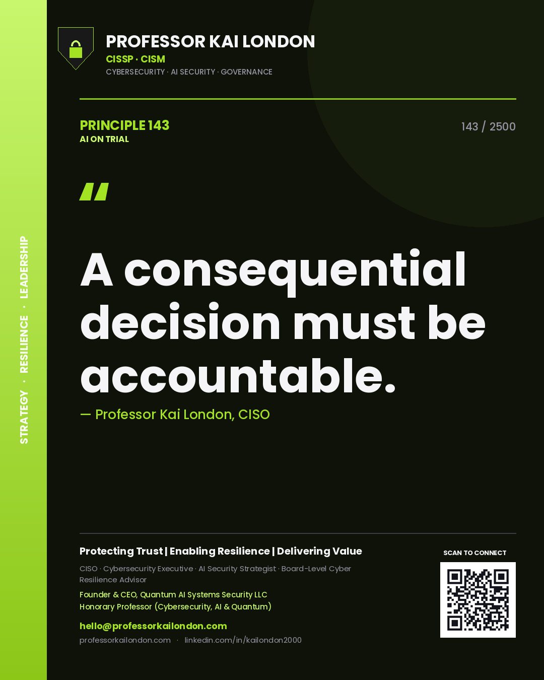 Professor Kai London principle 143: A consequential decision must be accountable.