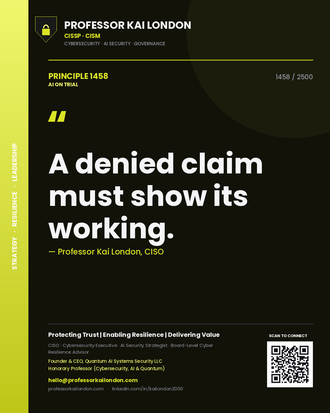 Professor Kai London principle 1458: A denied claim must show its working.
