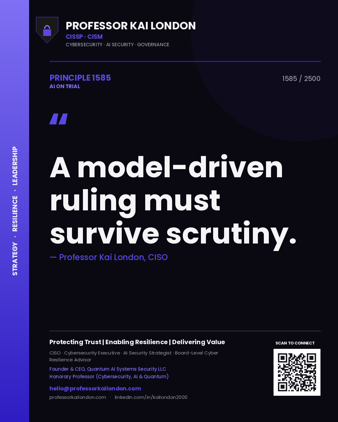 Professor Kai London principle 1585: A model-driven ruling must survive scrutiny.