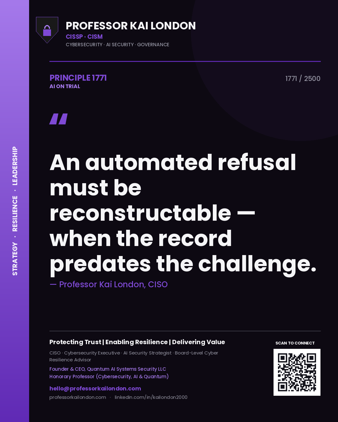 Professor Kai London principle 1771: An automated refusal must be reconstructable — when the record predates the challenge.