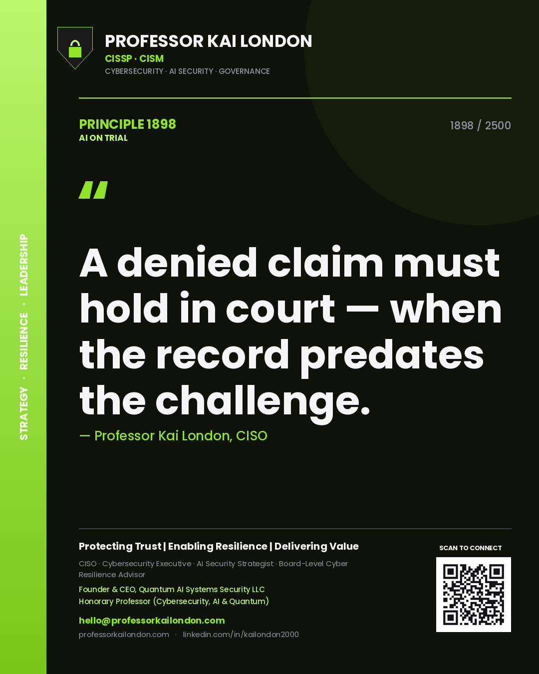 Professor Kai London principle 1898: A denied claim must hold in court — when the record predates the challenge.
